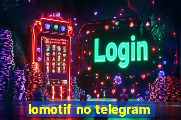 lomotif no telegram